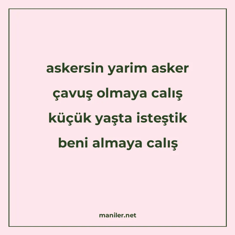 askersin yarim asker çavuş olmaya calış küçük yaşta isteştik manisi görseli