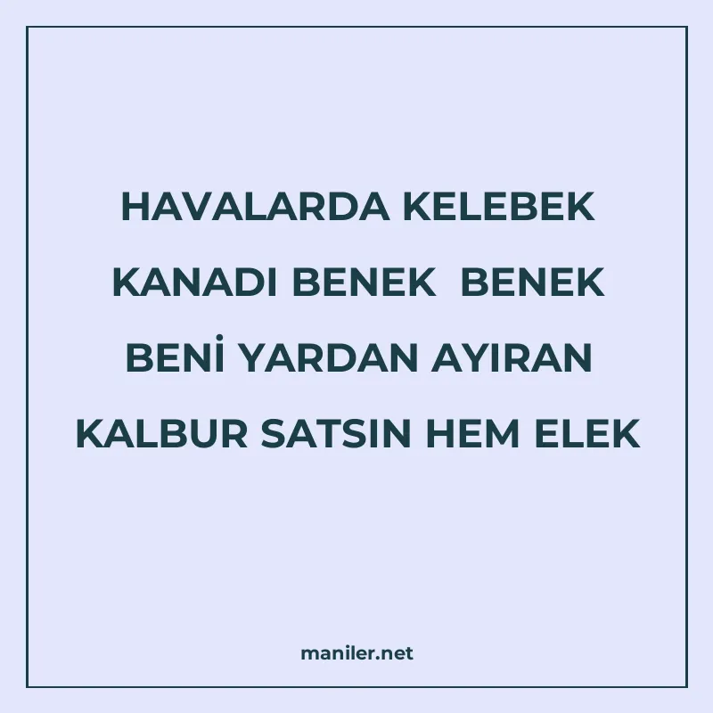 HAVALARDA KELEBEK KANADI BENEK BENEK BENİ YARDAN AYIRAN KALB manisi görseli