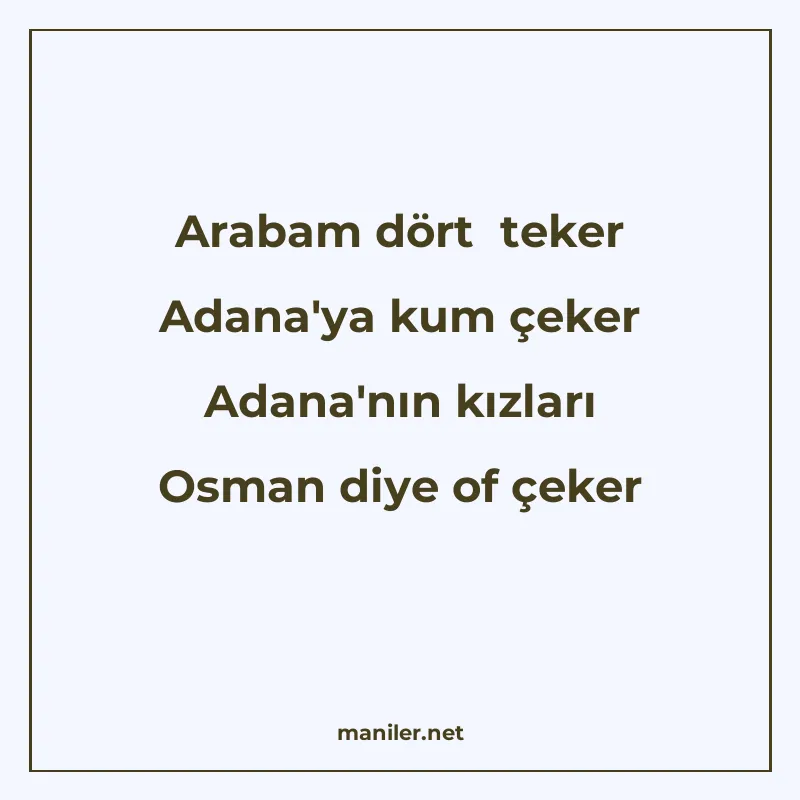 Arabam dört teker Adana'ya kum çeker Adana'nın kız manisi görseli