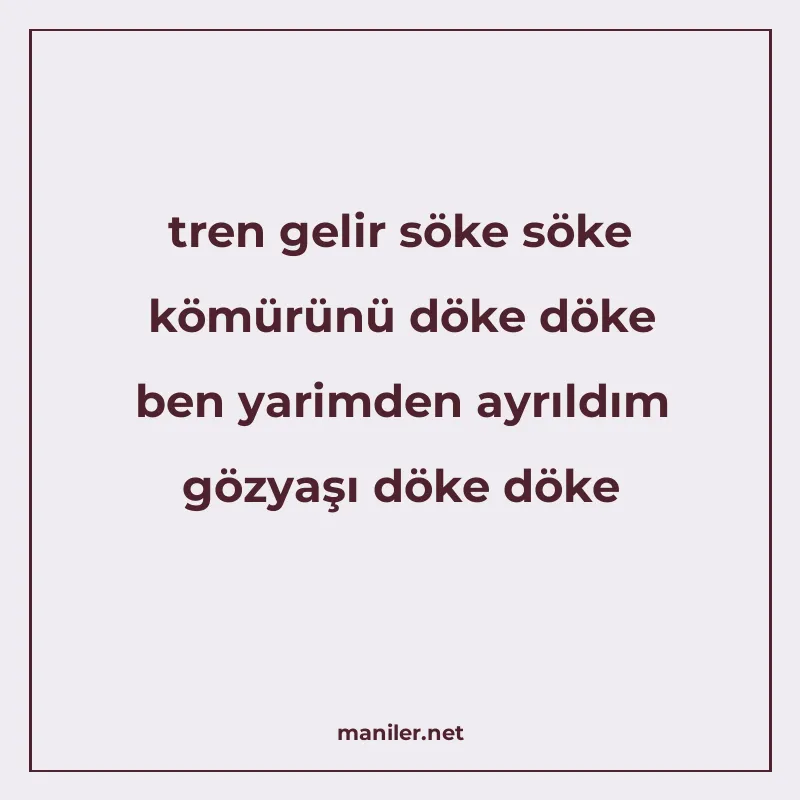 tren gelir söke söke kömürünü döke döke ben yarimden ayrıldı manisi görseli