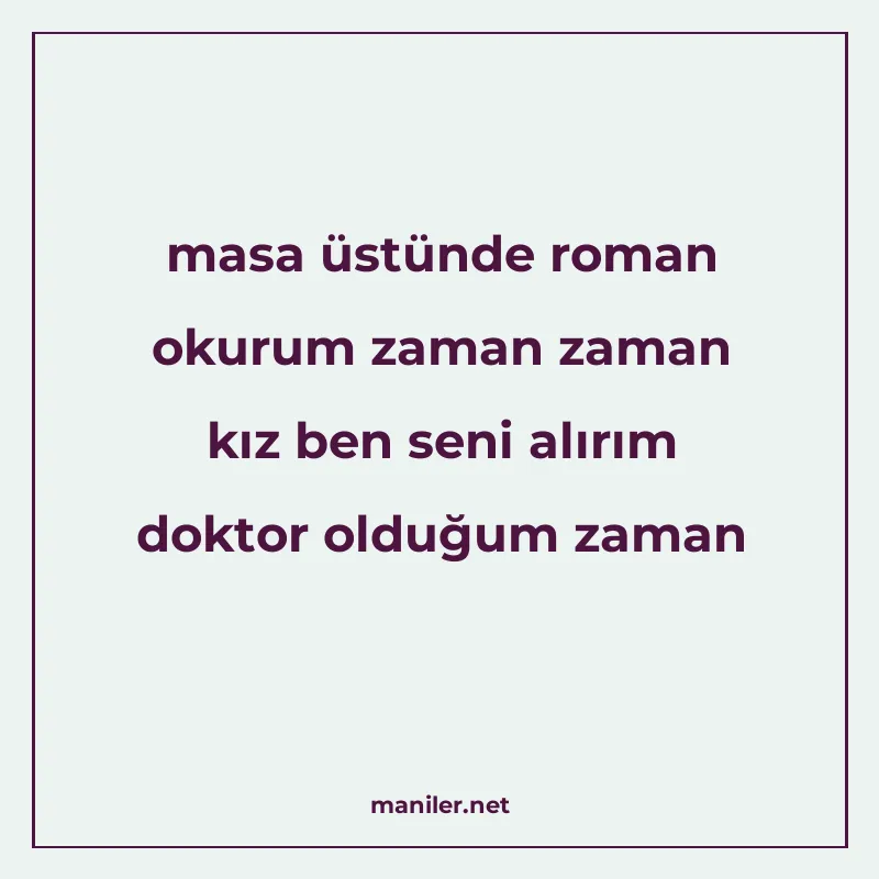 masa üstünde roman okurum zaman zaman kız ben seni alırım do manisi görseli