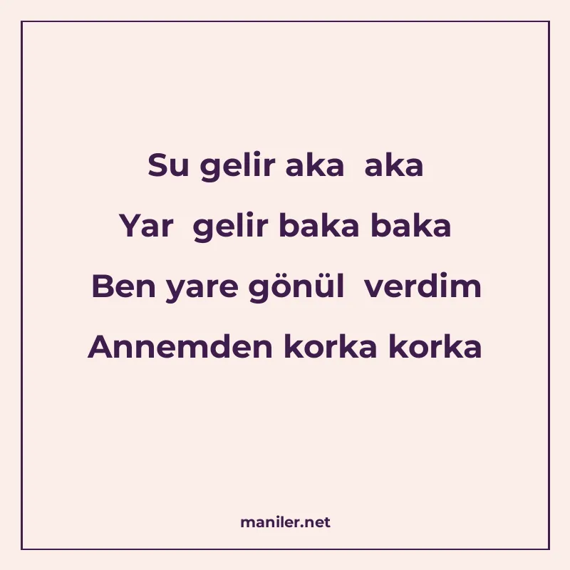 Su gelir aka aka Yar gelir baka baka Ben yare gönül verdim A manisi görseli