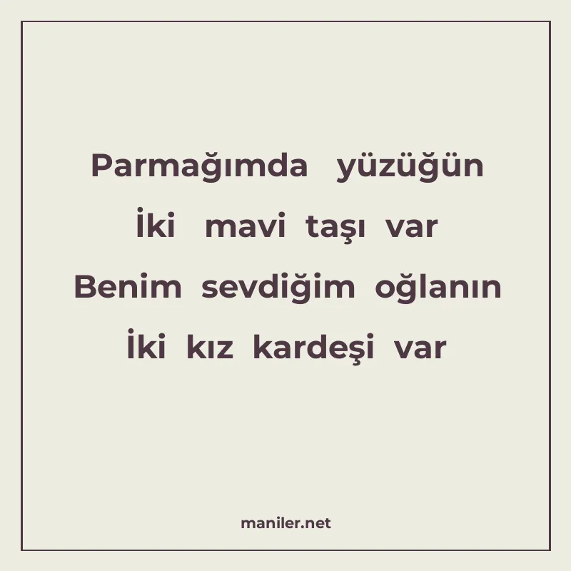 Parmağımda yüzüğün İki mavi taşı var Benim sevdiğim oğlanın manisi görseli