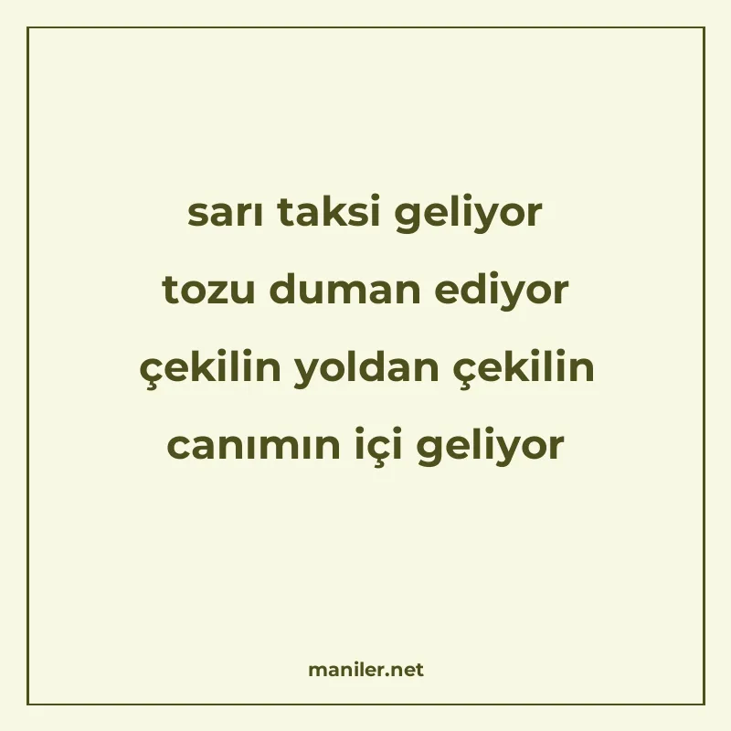 sarı taksi geliyor tozu duman ediyor çekilin yoldan çekilin manisi görseli
