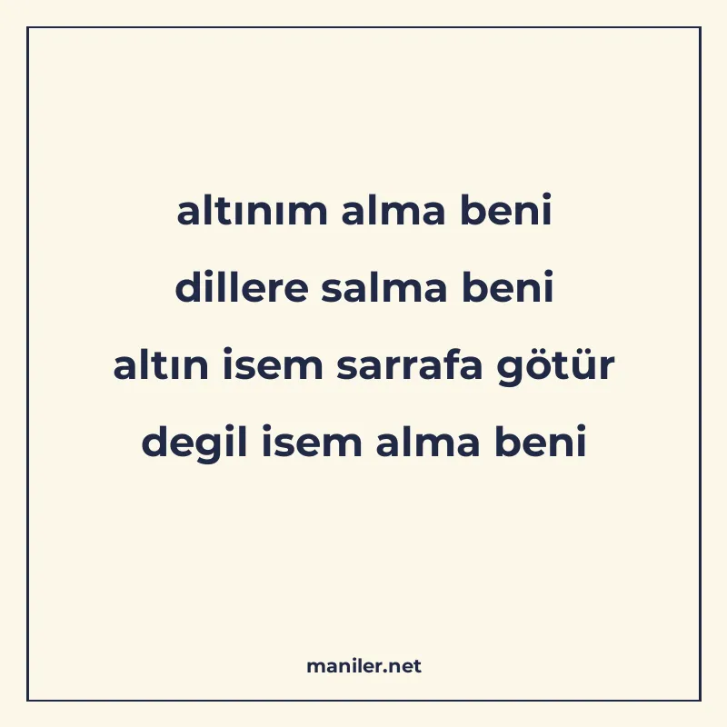 altınım alma beni dillere salma beni altın isem sarrafa götü manisi görseli