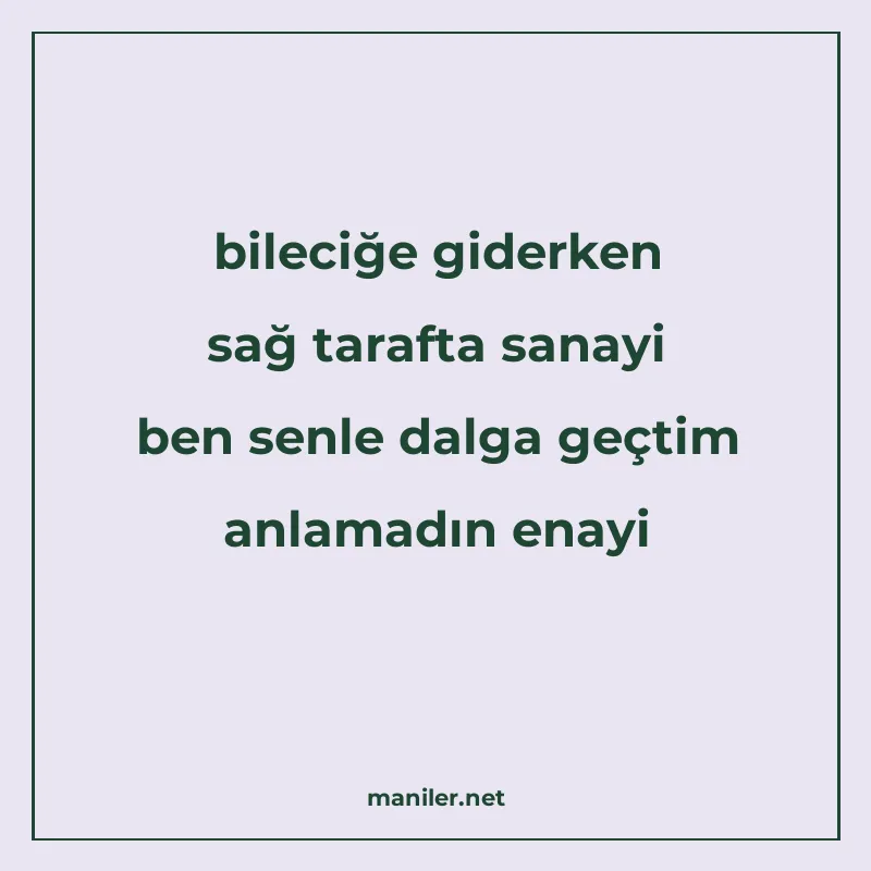 bileciğe giderken sağ tarafta sanayi ben senle dalga geçtim manisi görseli