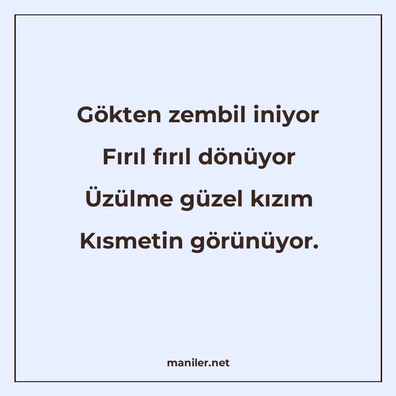 Gökten zembil iniyor Fırıl fırıl dönüyor Üzülme güzel kızım manisi görseli