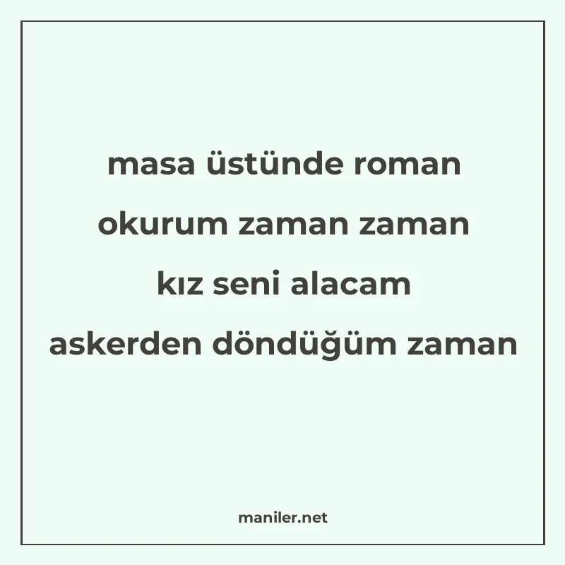 masa üstünde roman okurum zaman zaman kız seni alacam askerd manisi görseli