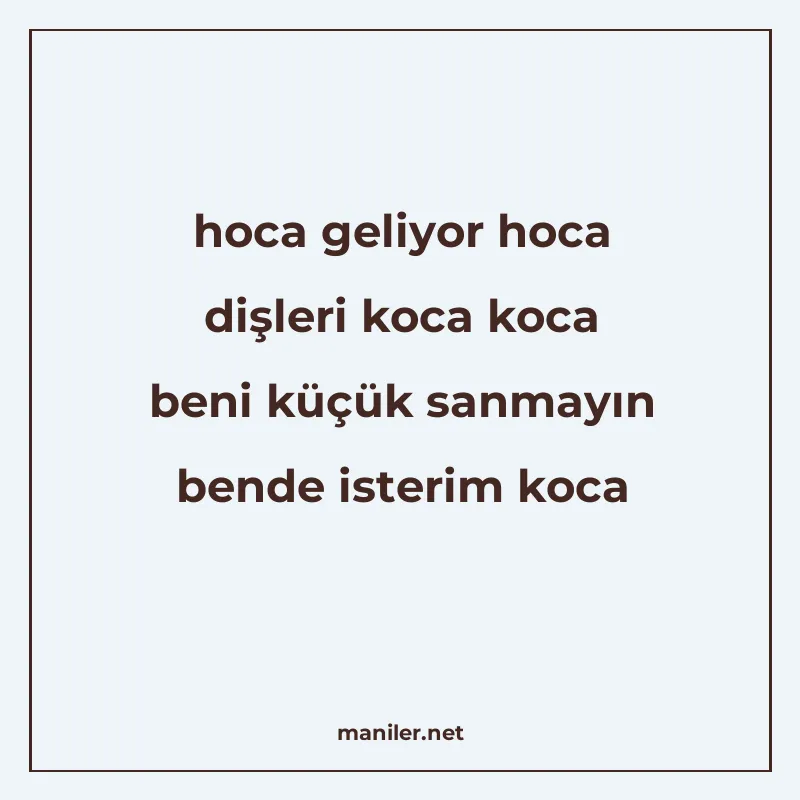 hoca geliyor hoca dişleri koca koca beni küçük sanmayın bend manisi görseli