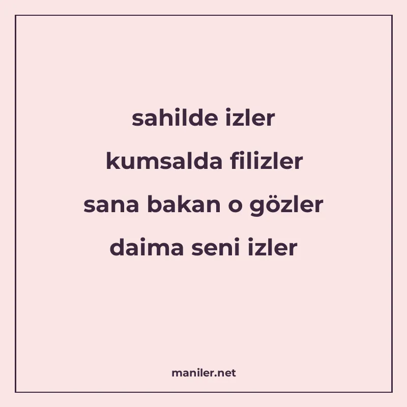 sahilde izler kumsalda filizler sana bakan o gözler daima se manisi görseli