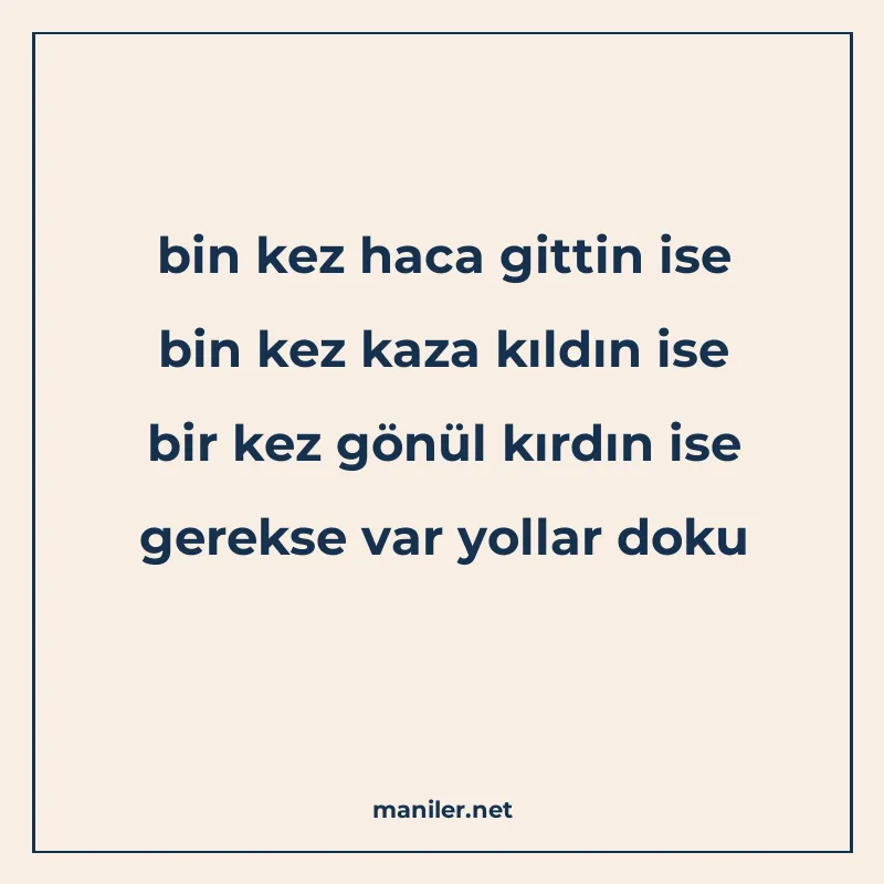 bin kez haca gittin ise bin kez kaza kıldın ise bir kez gönü manisi görseli