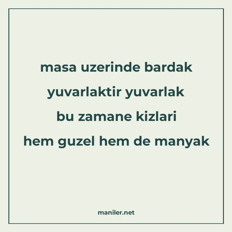 masa uzerinde bardak yuvarlaktir yuvarlak bu zamane kizlari