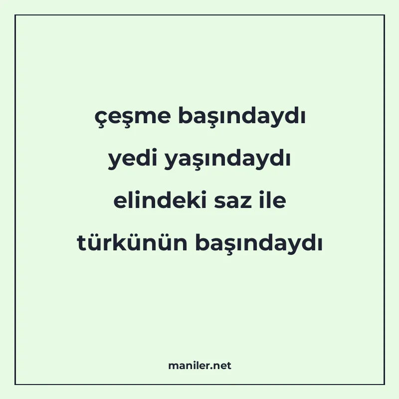 çeşme başındaydı yedi yaşındaydı elindeki saz ile türkünün b manisi görseli