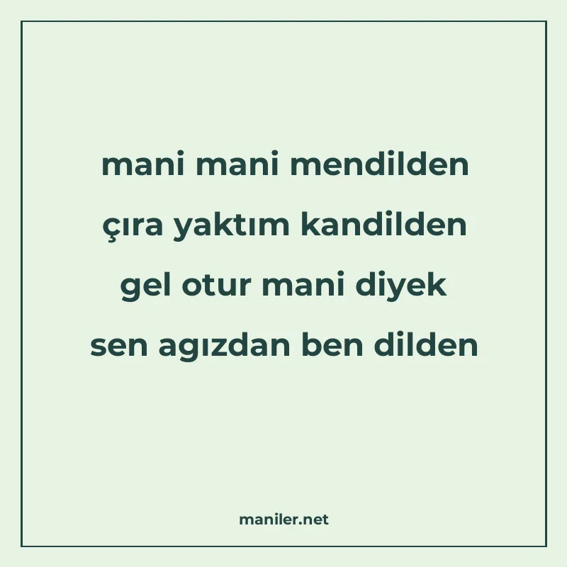 mani mani mendilden çıra yaktım kandilden gel otur mani diye manisi görseli