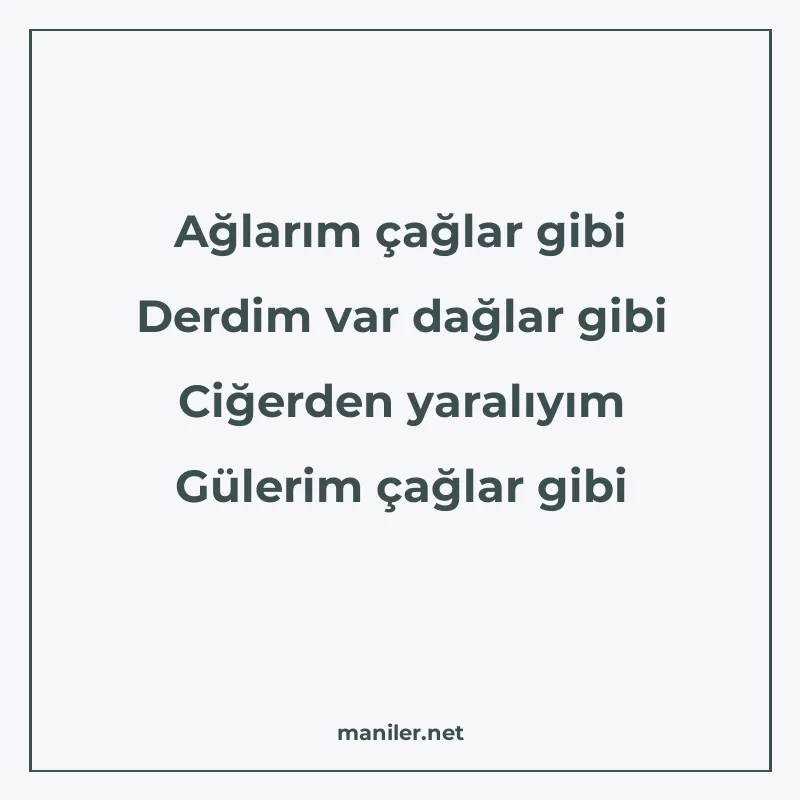 Ağlarım çağlar gibi Derdim var dağlar gibi Ciğerden yaralıyı manisi görseli