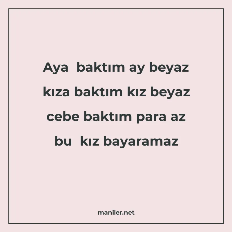 Aya baktım ay beyaz kıza baktım kız beyaz cebe baktım para a manisi görseli