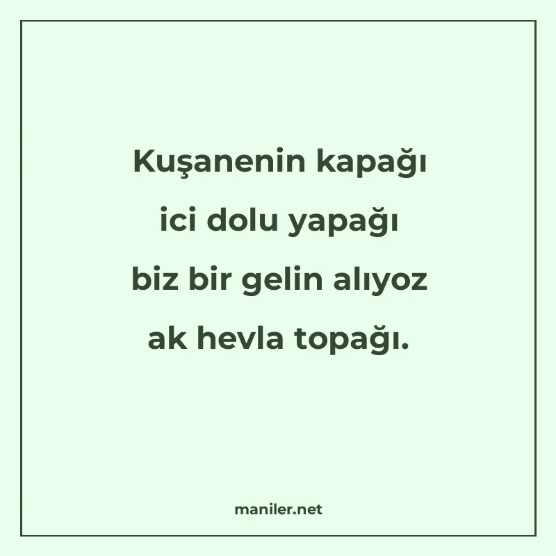Kuşanenin kapağı ici dolu yapağı biz bir gelin alıyoz ak hev manisi görseli