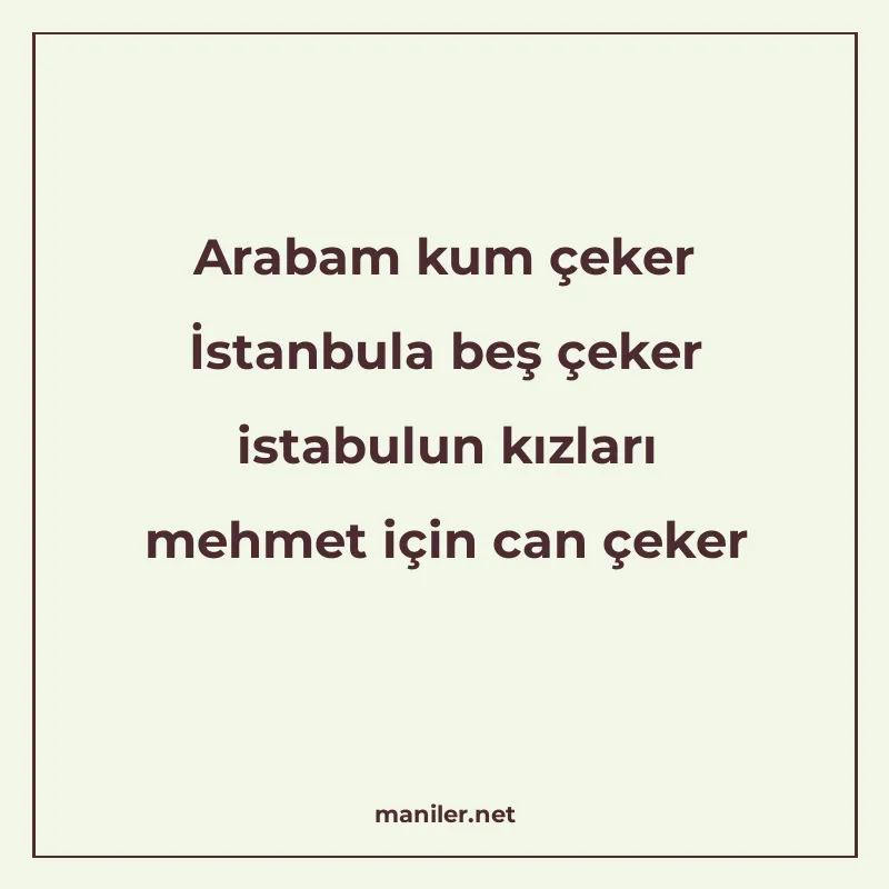 Arabam kum çeker İstanbula beş çeker istabulun kızları mehme manisi görseli
