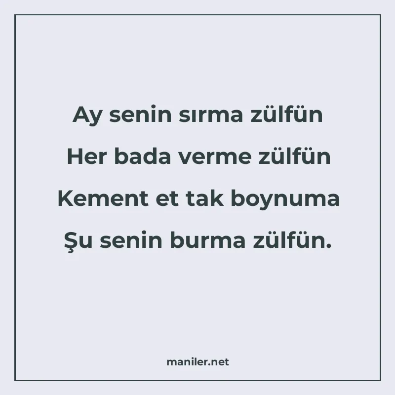 Ay senin sırma zülfün Her bada verme zülfün Kement et tak bo manisi görseli