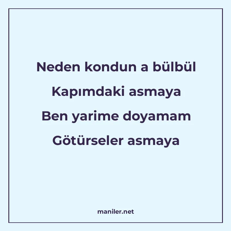 Neden kondun a bülbül Kapımdaki asmaya Ben yarime doyamam Gö manisi görseli