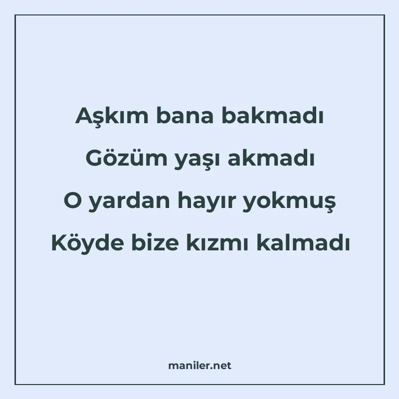 Aşkım bana bakmadı Gözüm yaşı akmadı O yardan hayır yokmuş K manisi görseli