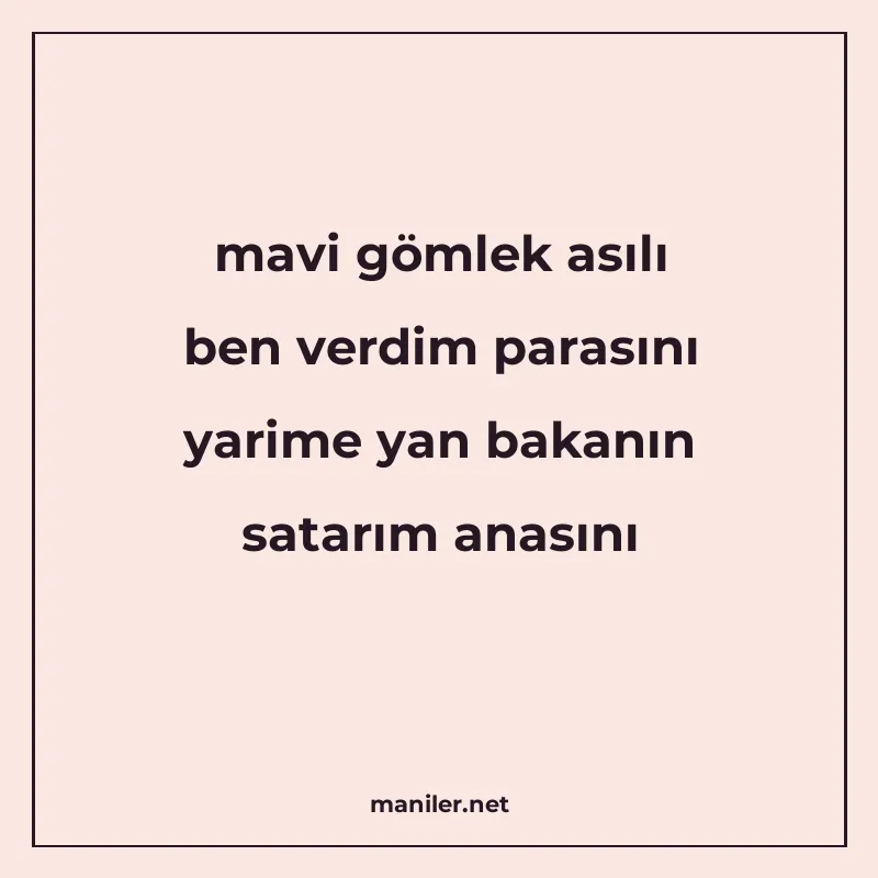 mavi gömlek asılı ben verdim parasını yarime yan bakanın sat manisi görseli