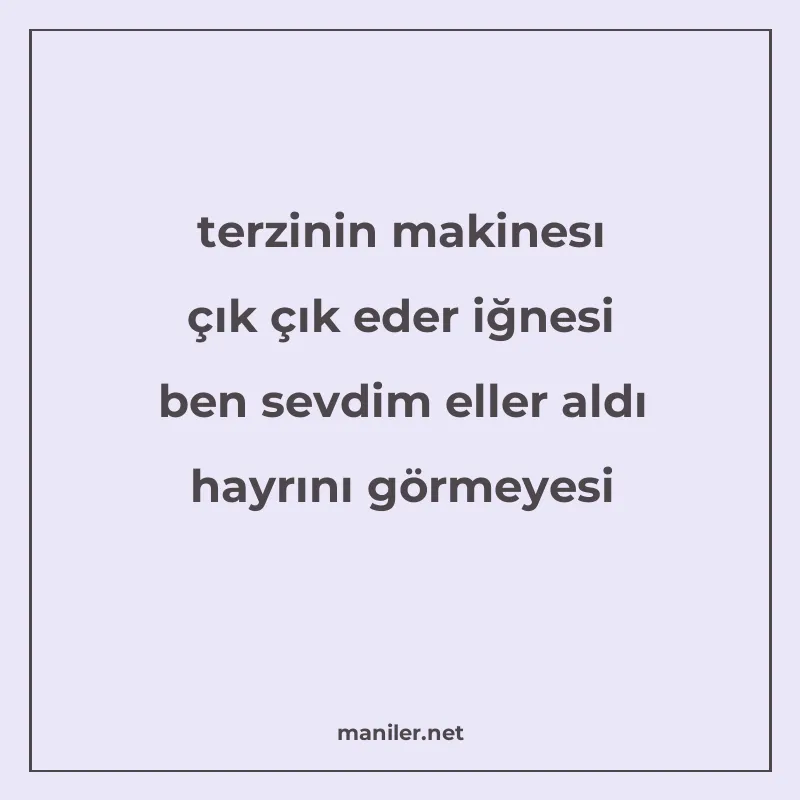 terzinin makinesı çık çık eder iğnesi ben sevdim eller aldı manisi görseli