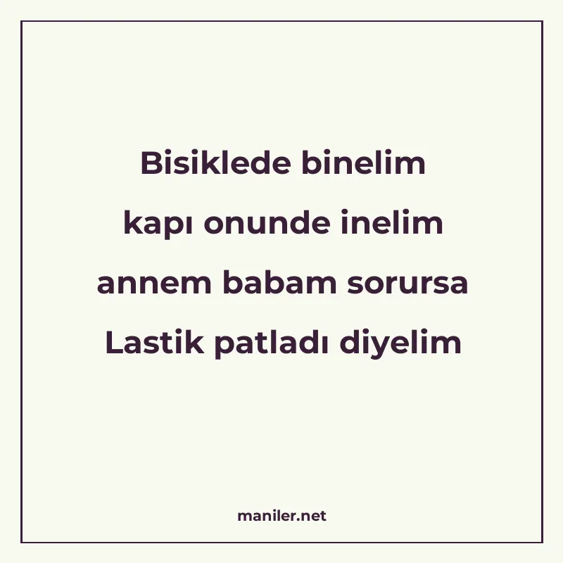 Bisiklede binelim kapı onunde inelim annem babam sorursa Las manisi görseli