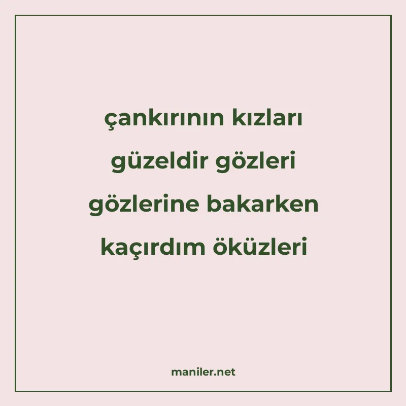çankırının kızları güzeldir gözleri gözlerine bakarken kaçır manisi görseli