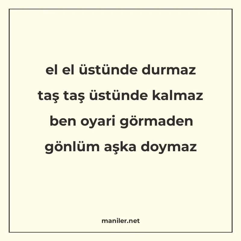 el el üstünde durmaz taş taş üstünde kalmaz ben oyari görmad manisi görseli