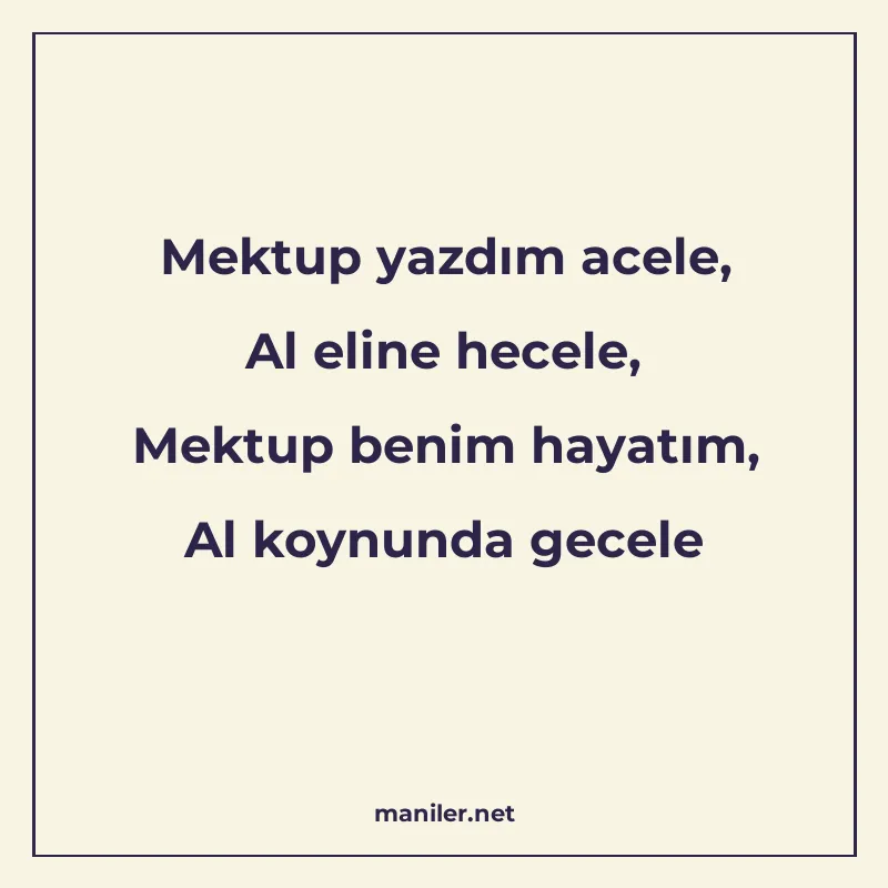 Mektup yazdım acele, Al eline hecele, Mektup benim hayatım manisi görseli