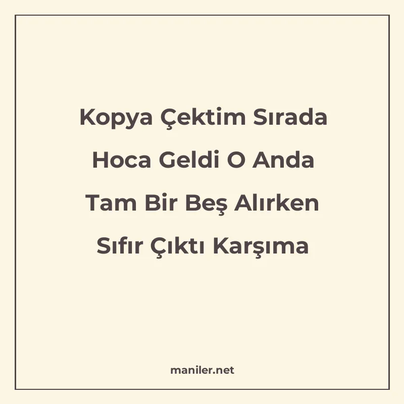 Kopya Çektim Sırada Hoca Geldi O Anda Tam Bir Beş Alırken Sı manisi görseli