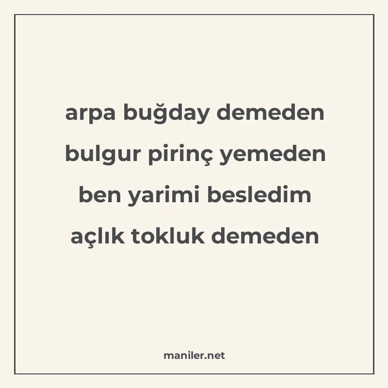 arpa buğday demeden bulgur pirinç yemeden ben yarimi besledi manisi görseli