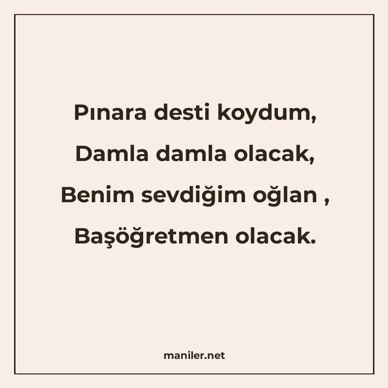 Pınara desti koydum, Damla damla olacak, Benim sevdiğim oğla manisi görseli