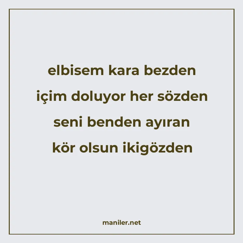 elbisem kara bezden içim doluyor her sözden seni benden ayır manisi görseli