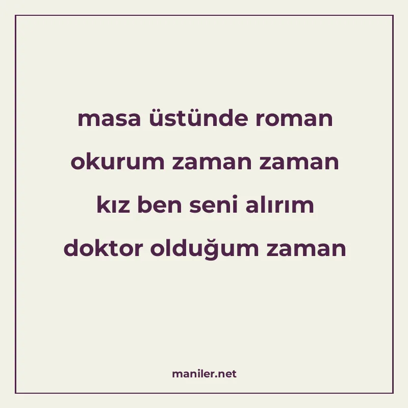 masa üstünde roman okurum zaman zaman kız ben seni alırım do manisi görseli