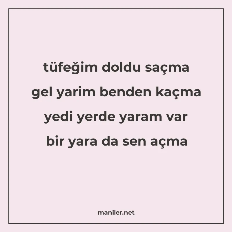 tüfeğim doldu saçma gel yarim benden kaçma yedi yerde yaram manisi görseli
