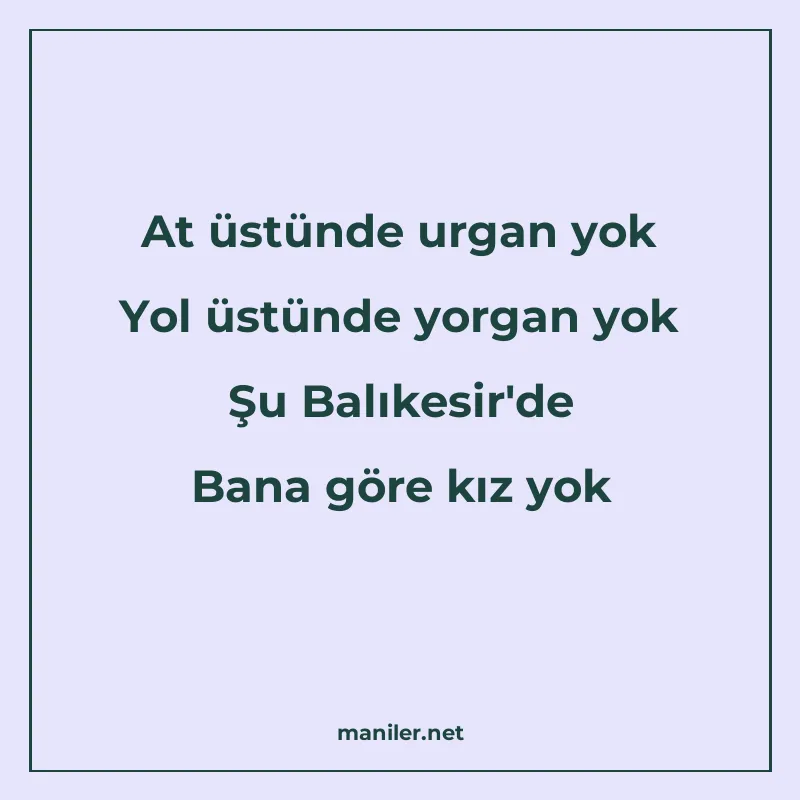At üstünde urgan yok Yol üstünde yorgan yok Şu Balıkesir&apo manisi görseli