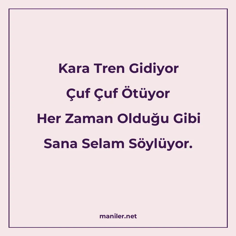 Kara Tren Gidiyor Çuf Çuf Ötüyor Her Zaman Olduğu Gibi Sana manisi görseli