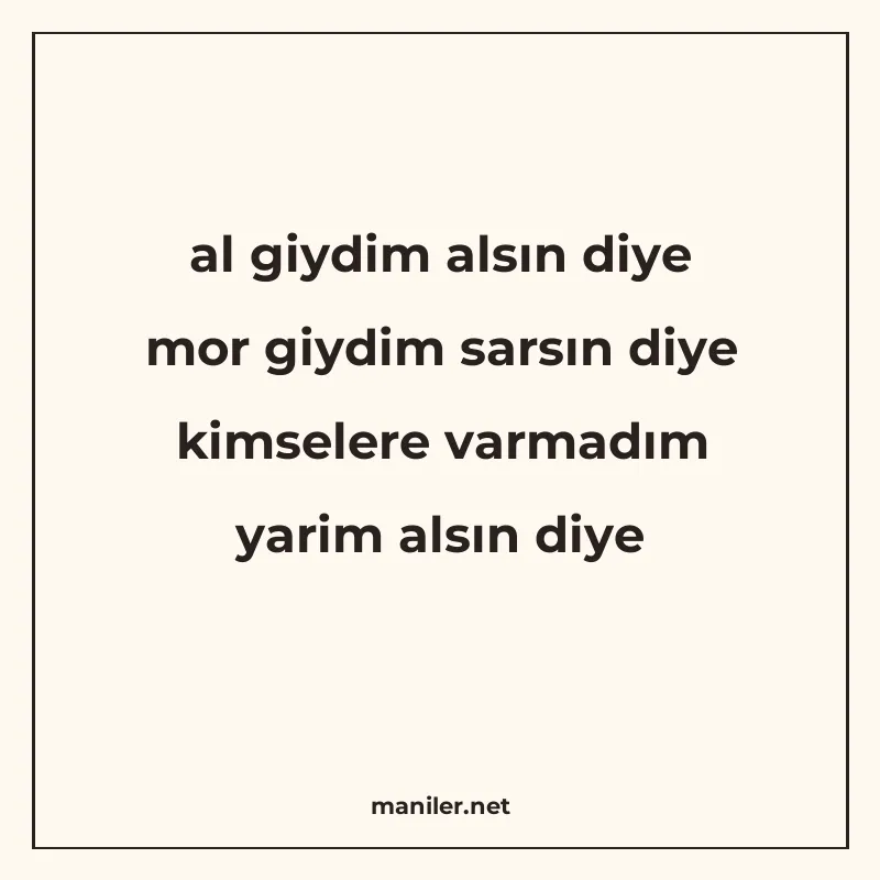 al giydim alsın diye mor giydim sarsın diye kimselere varmad manisi görseli