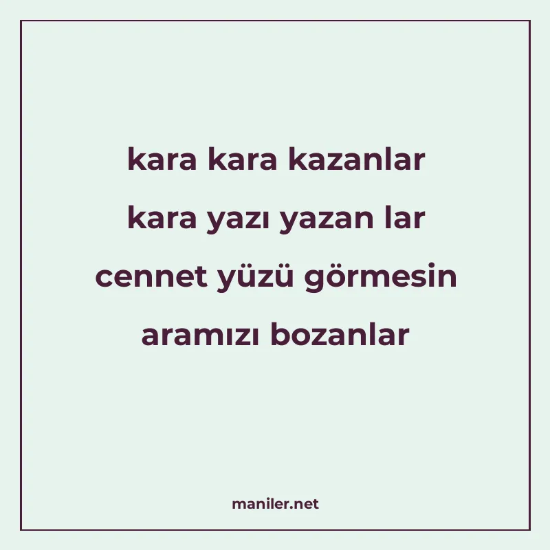 kara kara kazanlar kara yazı yazan lar cennet yüzü görmesin manisi görseli