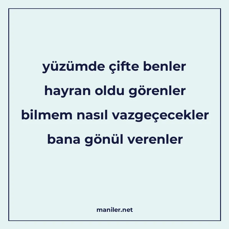 yüzümde çifte benler hayran oldu görenler bilmem nasıl vazge manisi görseli