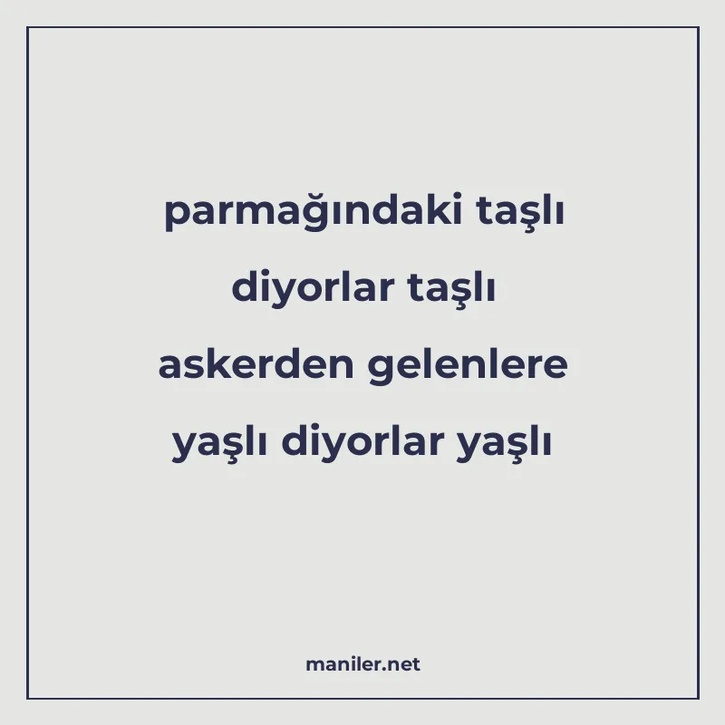 parmağındaki taşlı diyorlar taşlı askerden gelenlere yaşlı d manisi görseli
