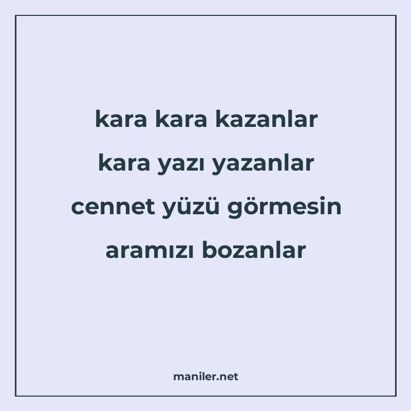 kara kara kazanlar kara yazı yazanlar cennet yüzü görmesin a manisi görseli