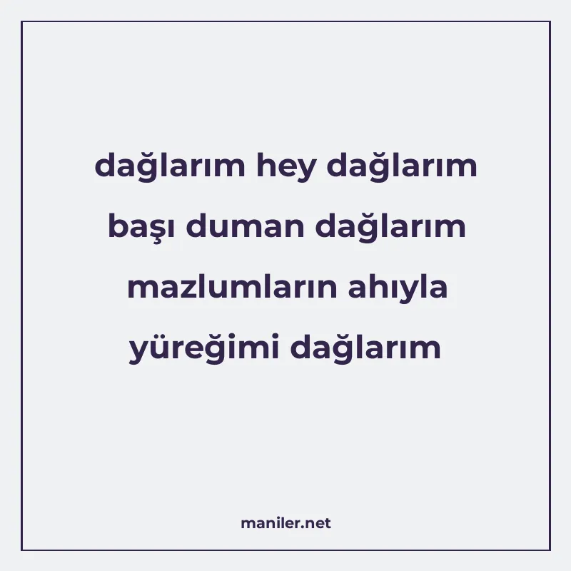 dağlarım hey dağlarım başı duman dağlarım mazlumların ahıyla manisi görseli